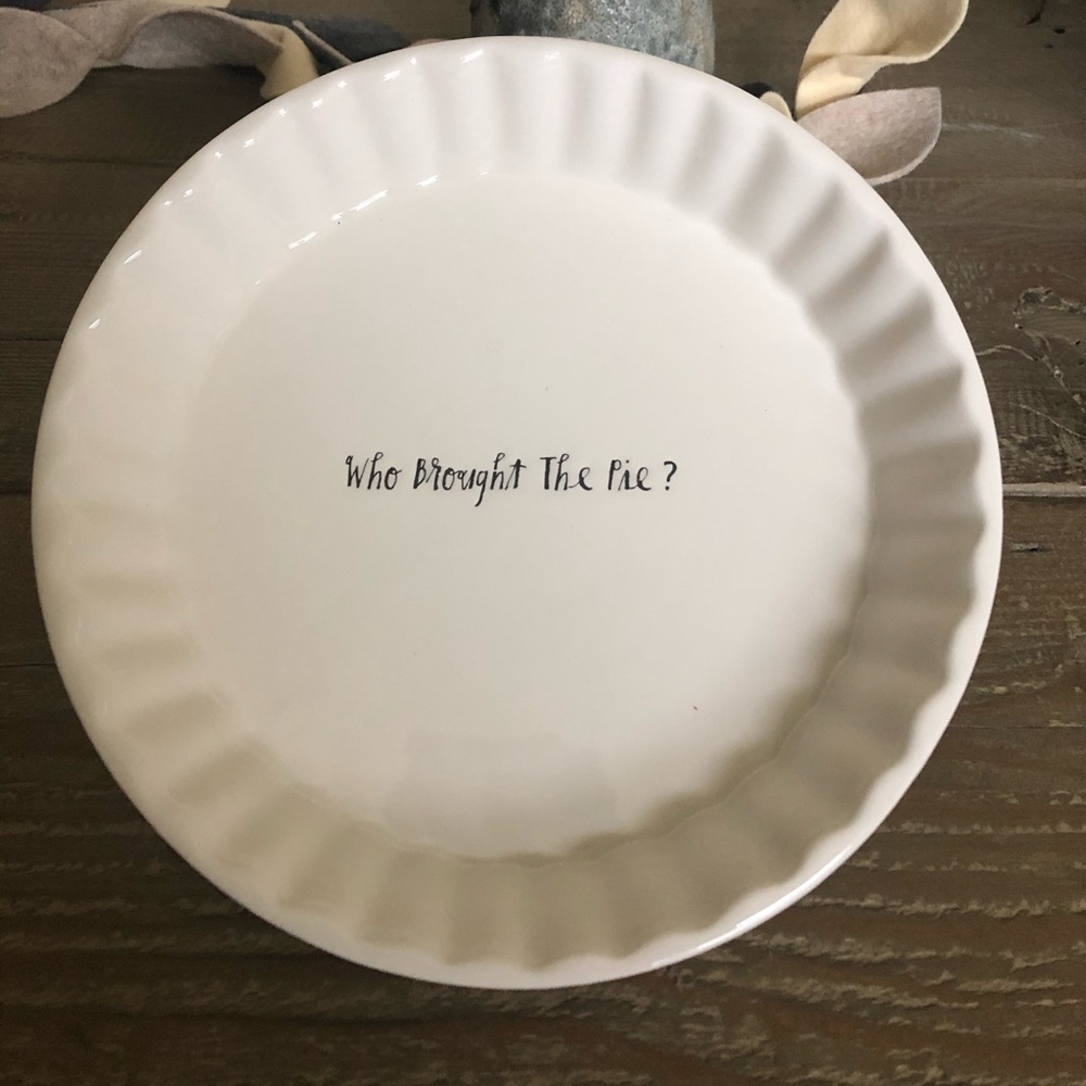 Rae Dunn “Who brought the pie” dish